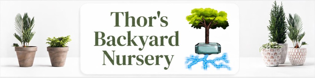 Thor's Backyard Nursery